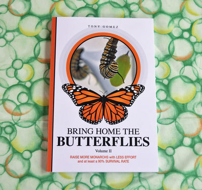 How To Raise Monarch Butterflies Print Book- Paperback Edition